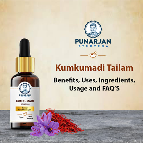 Kumkumadi Thailam Benefits, Ingredients, Usage And FAQ'S